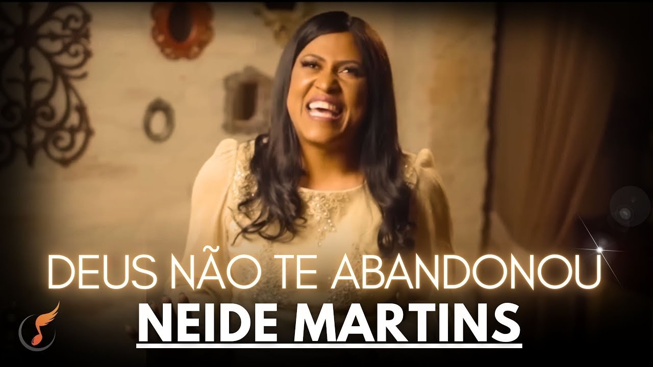 Neide Martins | Os Melhores Clipes - [DVD Deus Não Te Abandonou]