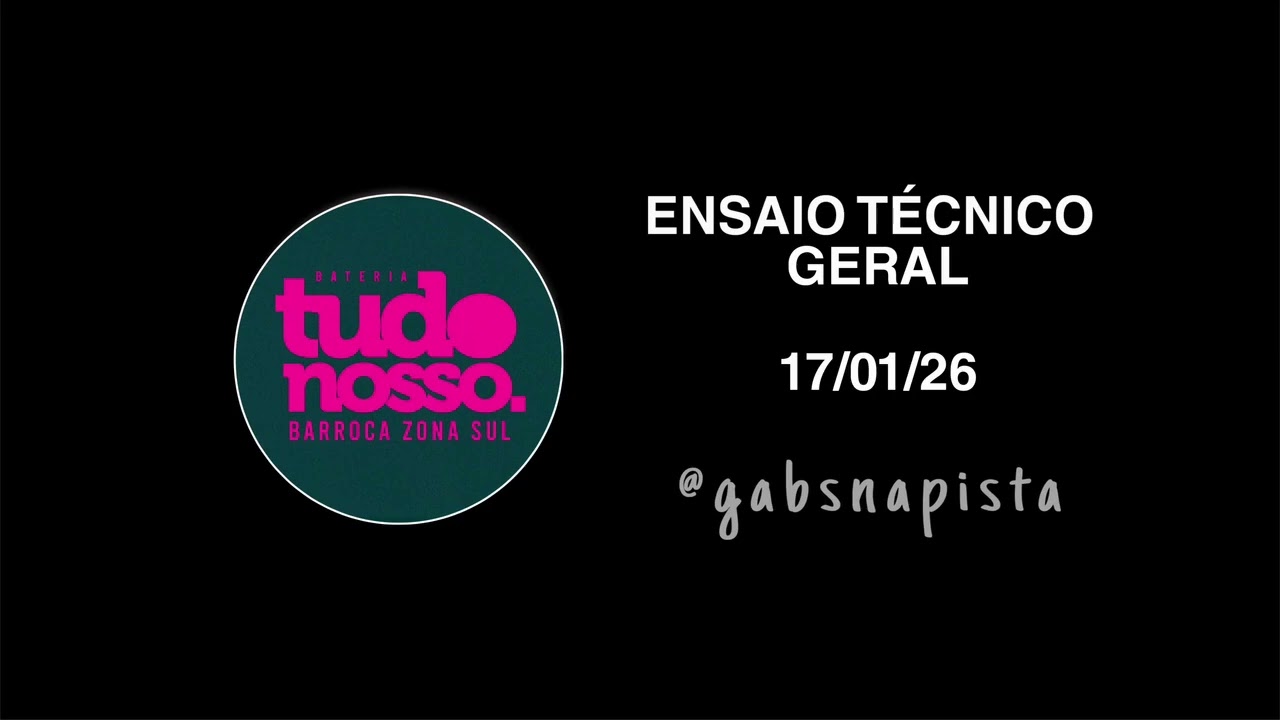 Bateria Tudo Nosso - Barroca Zona Sul - Ensaio Técnico Geral 17/01/26