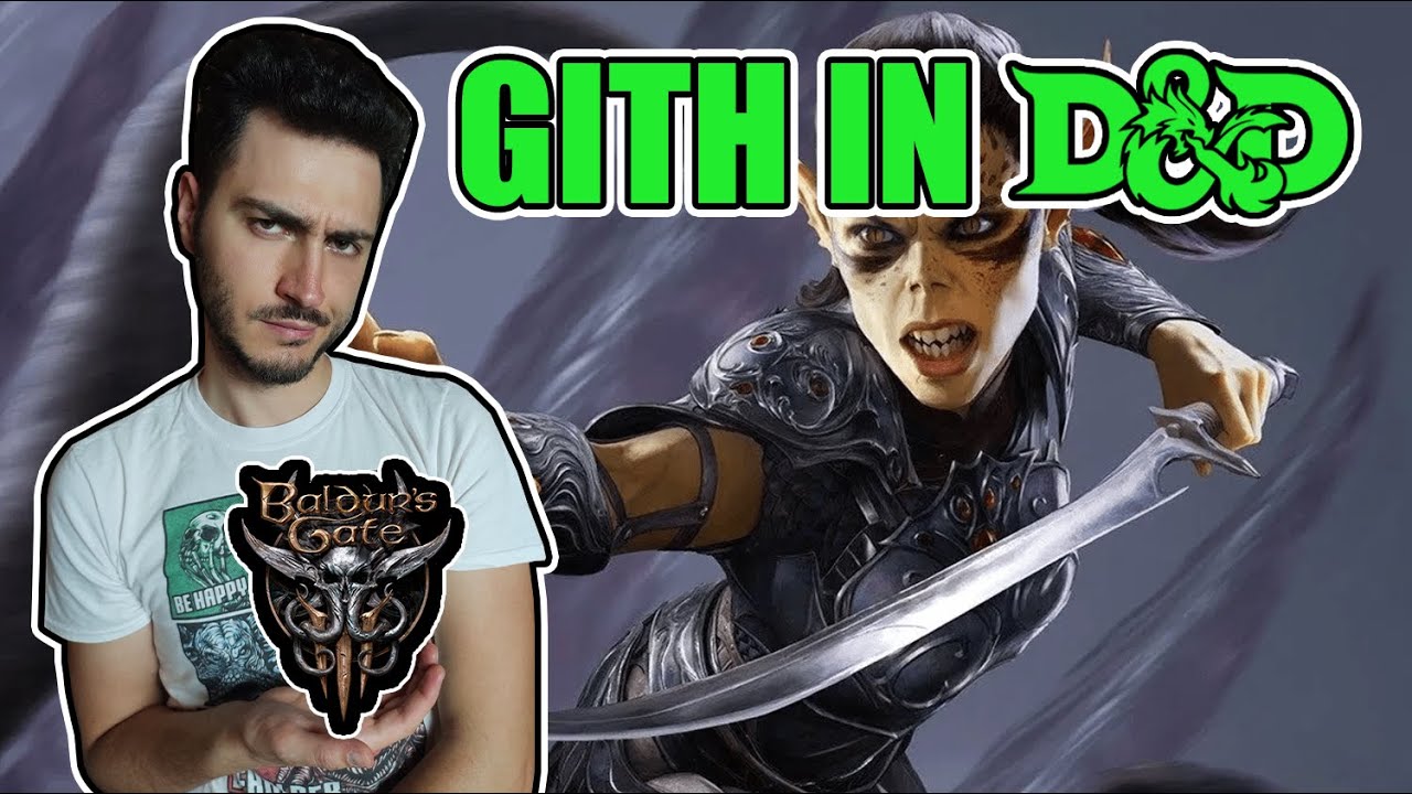 GITH in D&D: la LORE che BALDUR'S GATE 3 non ti dice