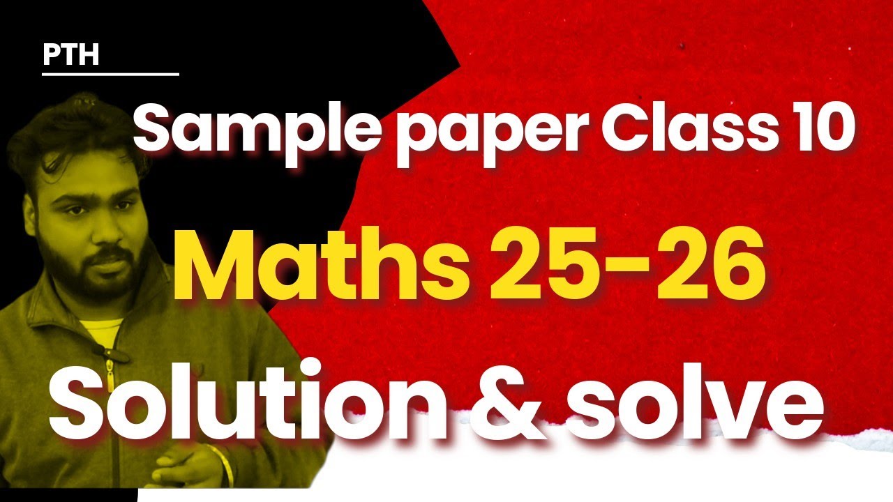 Class 10 Maths Sample Paper 2025–26 🔥 | CBSE Board Exam | Full Solution
