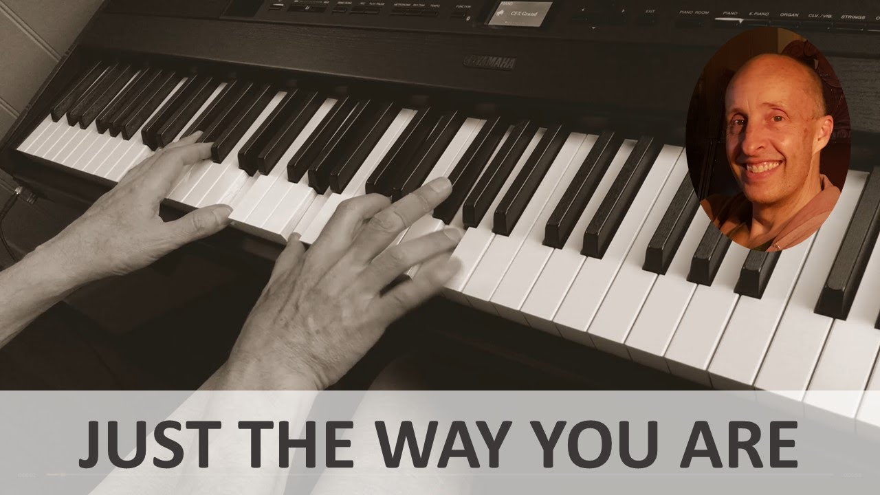 Just The Way You Are (Billy Joel) Piano Cover