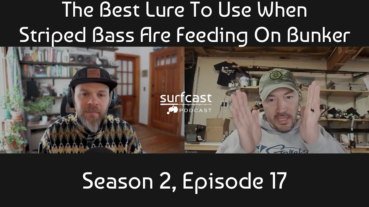 S2 E17 | The Best Lure To Use When Striped Bass Are Feeding On Bunker