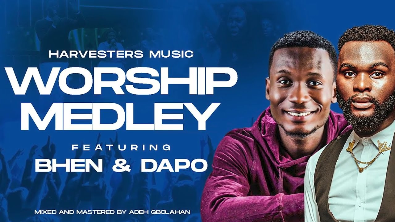 PROPHETIC WORSHIP MEDLEY || EXALTED TRIBE || BHEN & DAPO || HARVESTERS