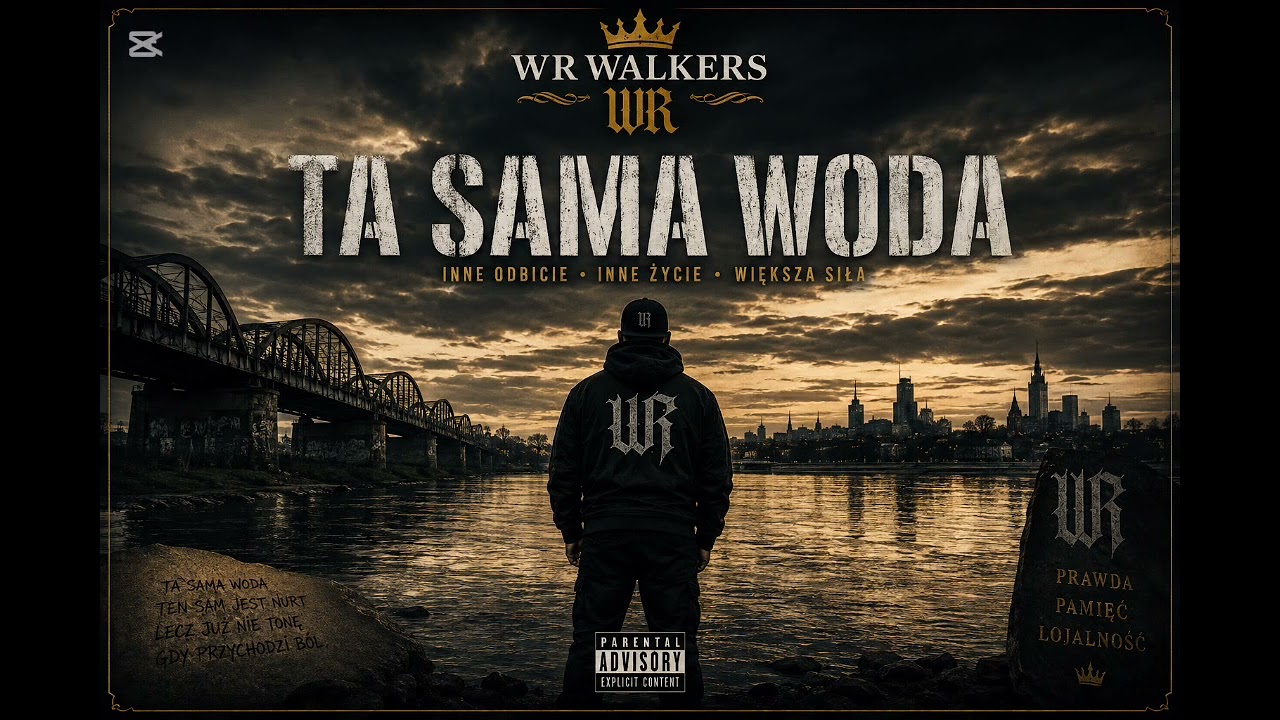 WR WALKERS &ndash; &bdquo;TA SAMA WODA&rdquo; | INNE ODBICIE