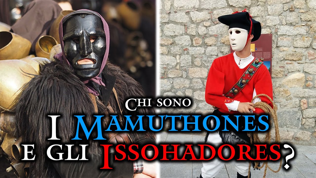 Chi sono i MAMUTHONES e gli ISSOHADORES?