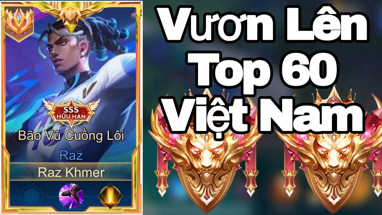 58 Phút Đấu Đỉnh Cao Chinh Phục Cục Vàng Raz Bản Xếp Hạng Việt Nam | Phần 4
