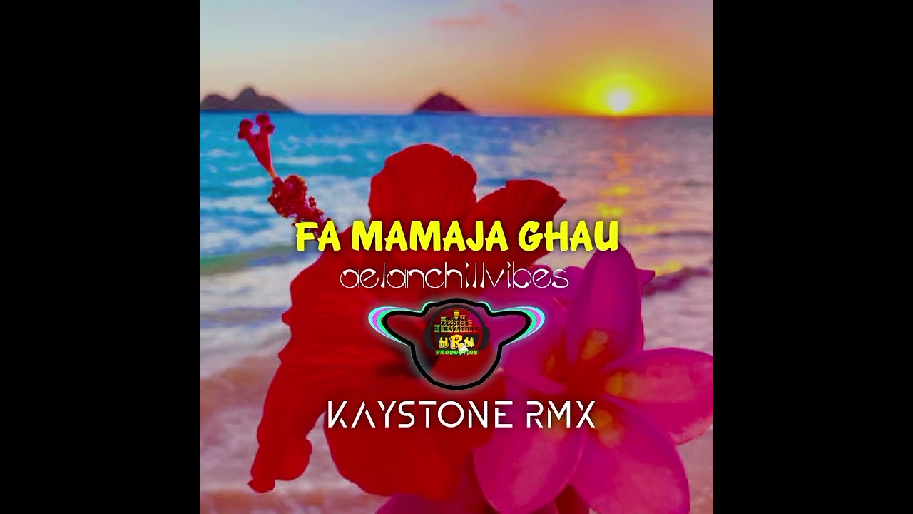 FA MAMAJA GHAU_(GLATA_CREW)_X_KAYSTONE_RMX_OFFICIAL_AUDIO