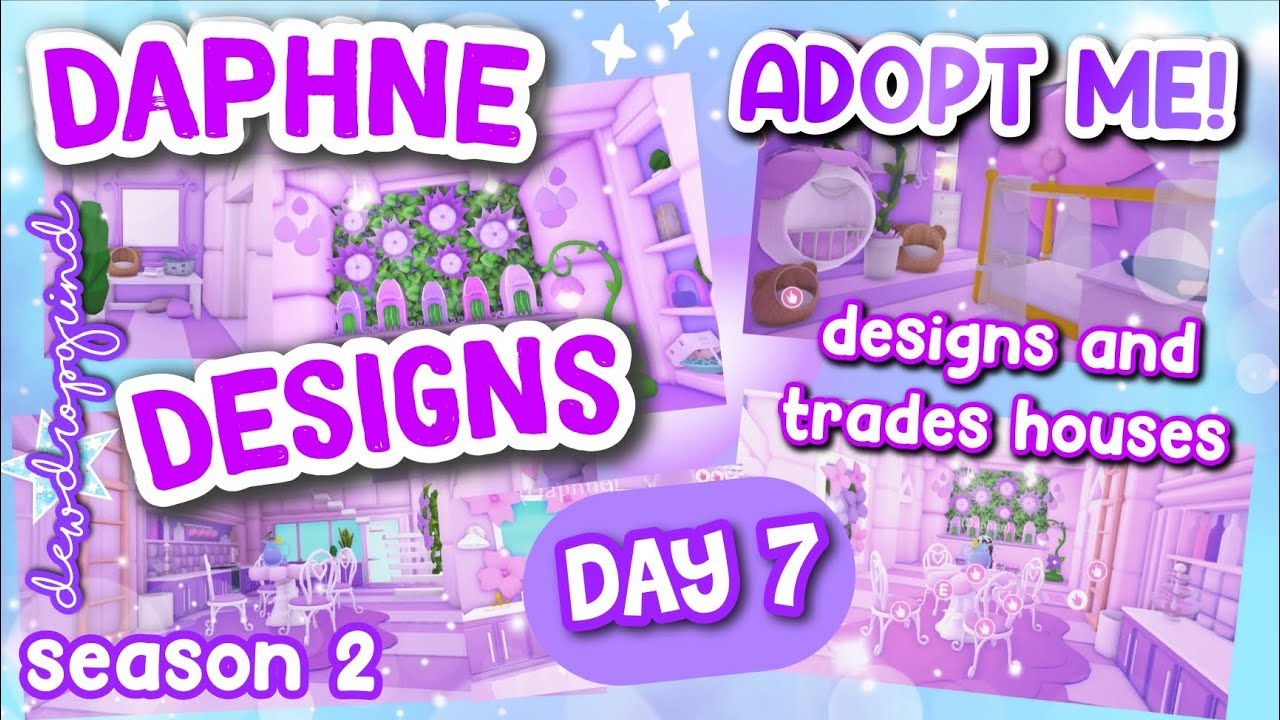 💜 DAPHNE DESIGNS and TRADES HOUSES in Adopt Me! Season 2 DAY 7! #adoptme