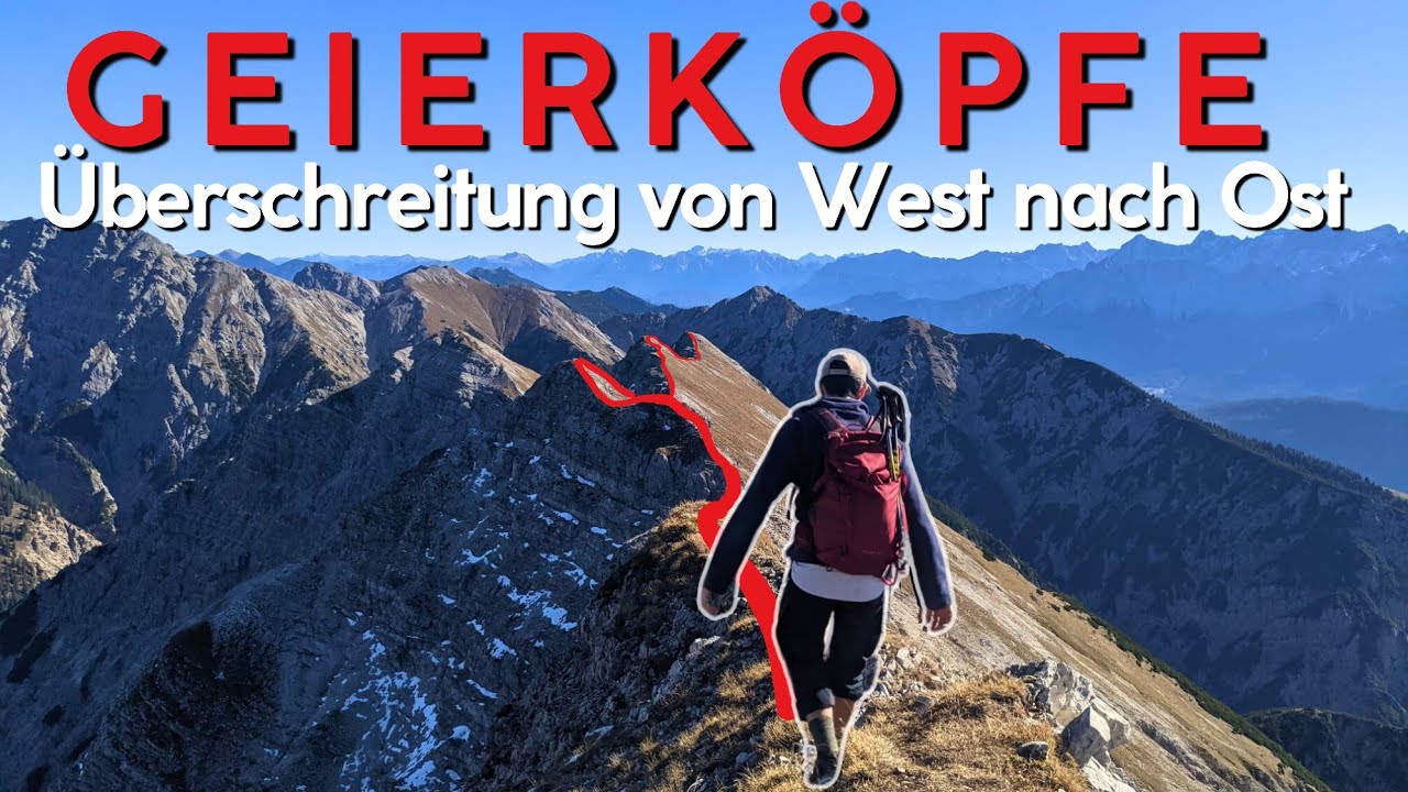 Geierk&ouml;pfe &Uuml;berschreitung | Alle Gipfel von West nach Ost als 4k Cinematic Bergtour