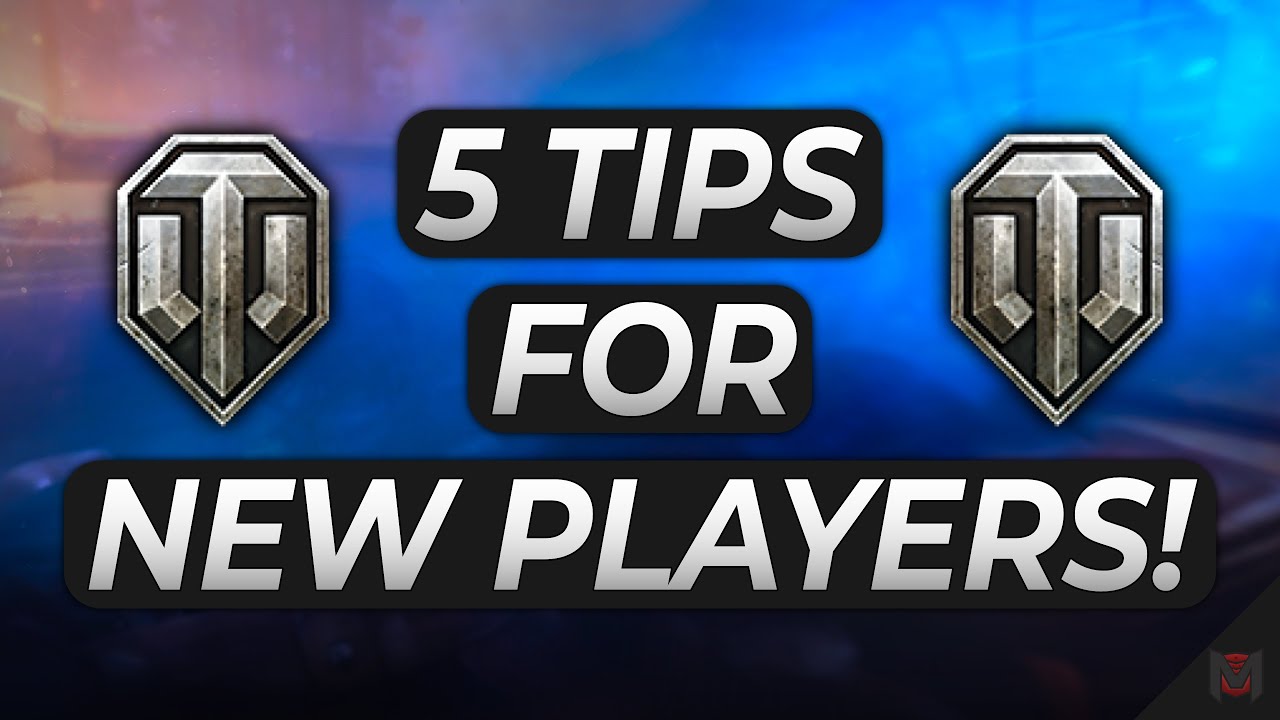 5 Tips For New Players - World of Tanks