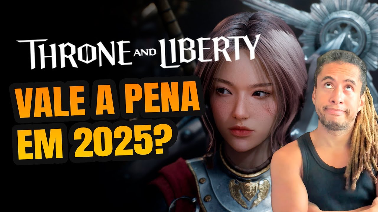 THRONE AND LIBERTY - VALE A PENA COMEÇAR EM 2025?
