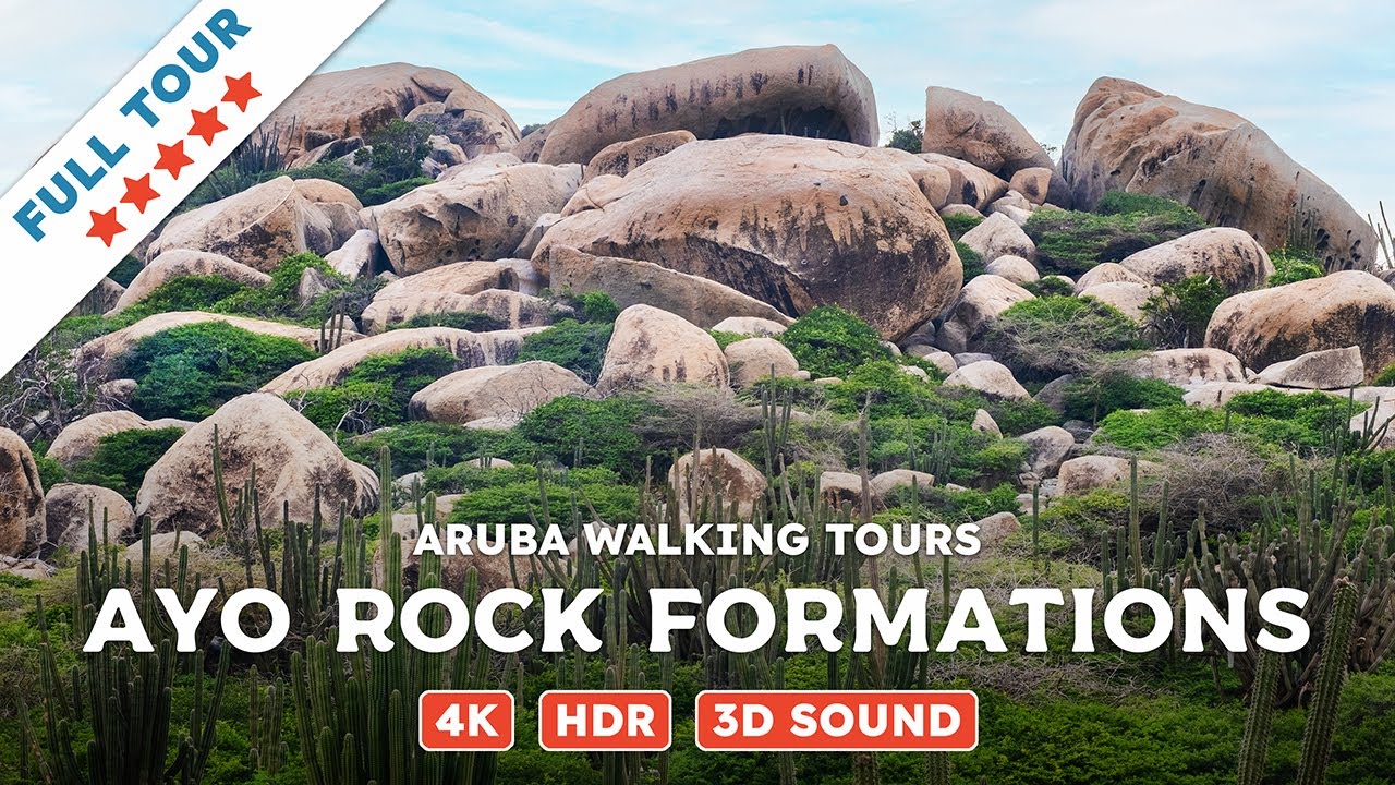 Ayo Rock Formations, Aruba &mdash; Walking Tours Of Aruba (4K, HDR, 3D Sound)