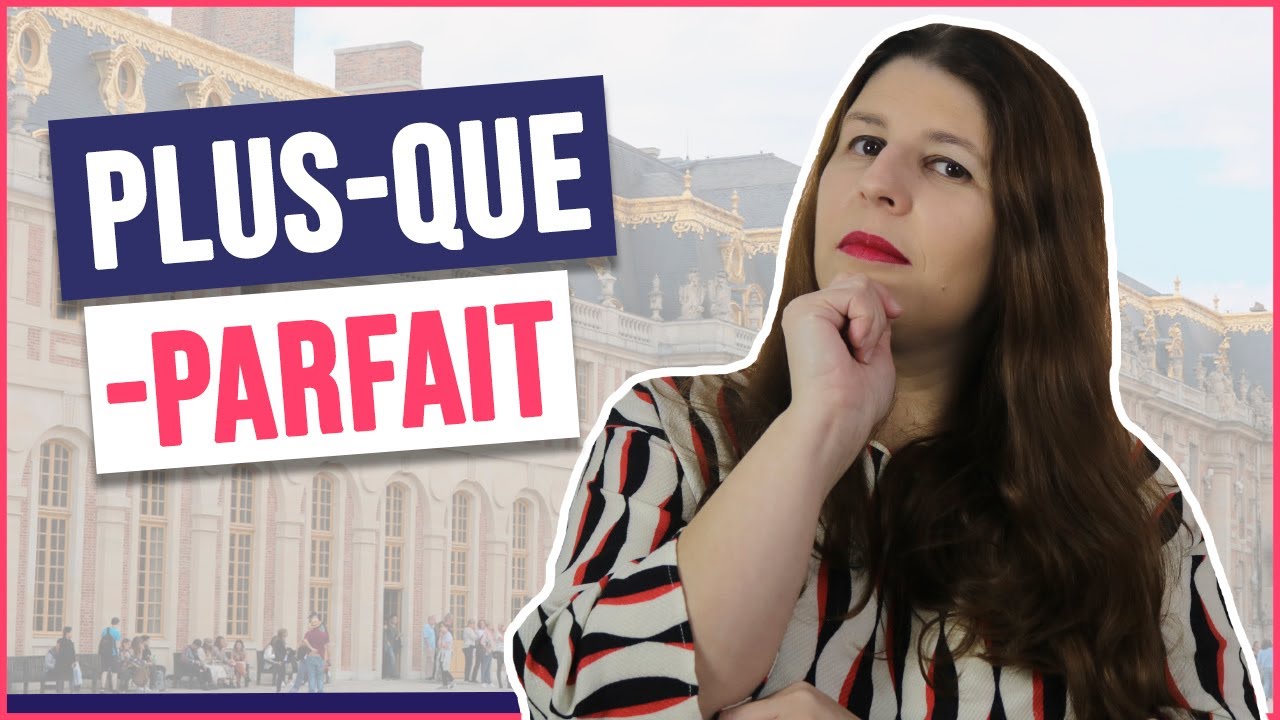 Le plus-que-parfait: O pretérito mais-que-perfeito em português | Francês Com a Lu