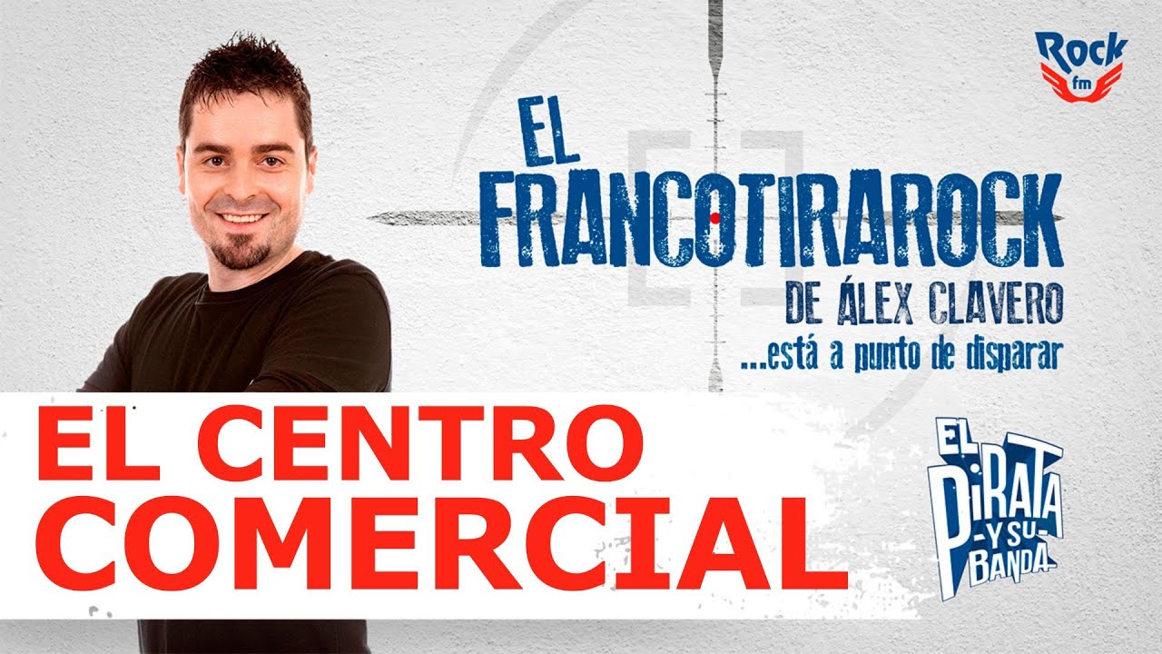 El Francotirarock y el centro comercial