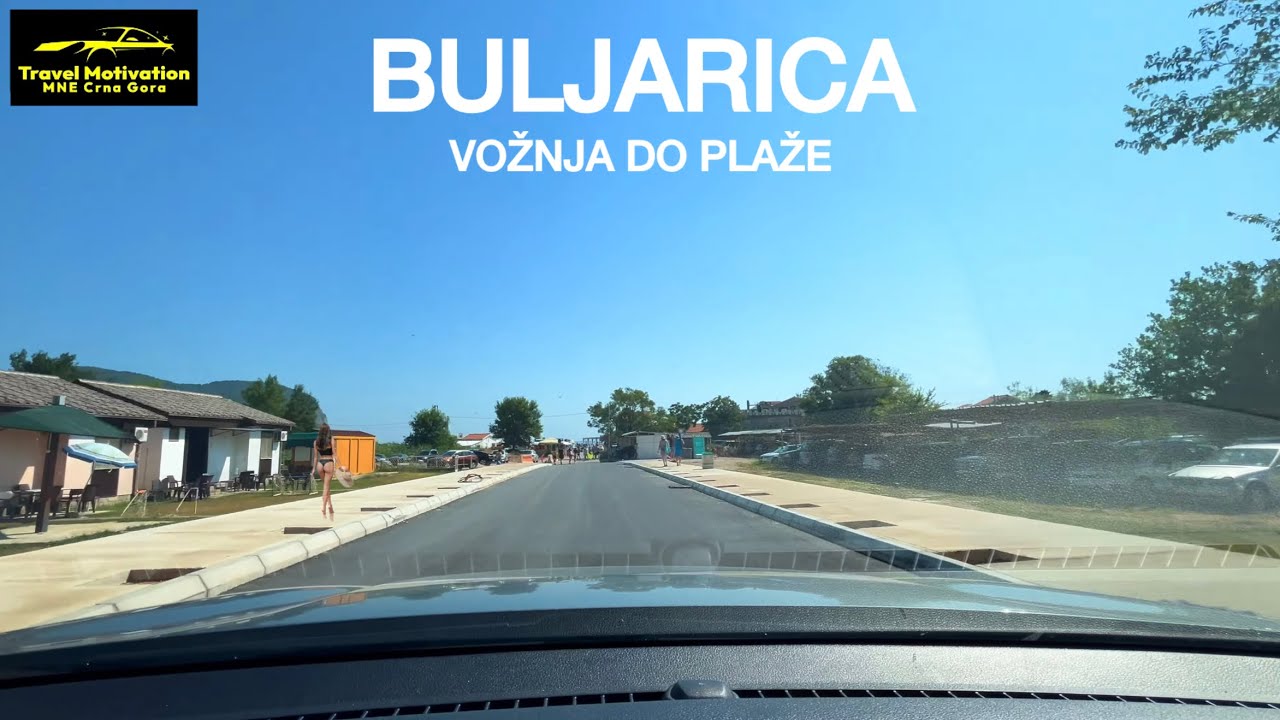 BULJARICA vožnja do plaže Ljeto 2025 - BULJARICA Resort [Driving to the Beach in 4K] MNE Crna Gora