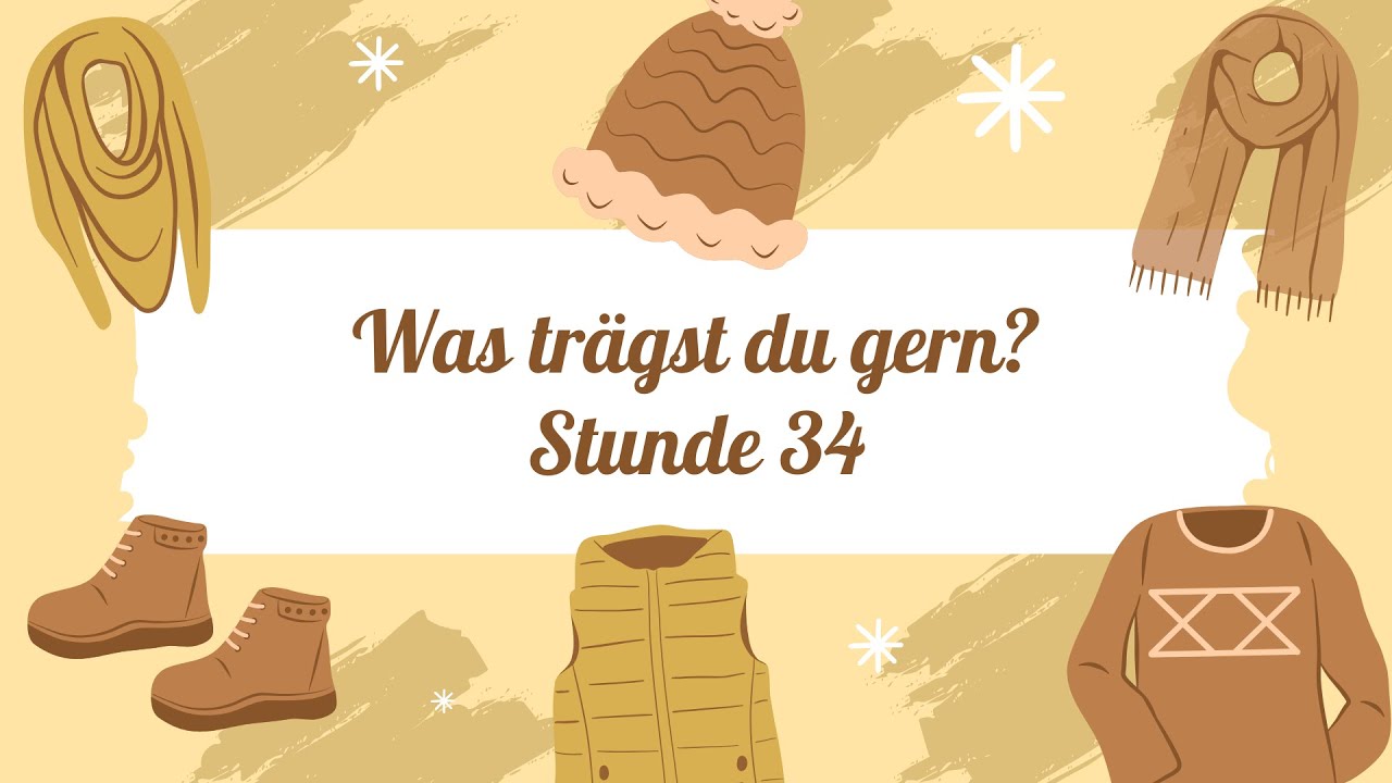 Was trägst du gern? (Stunde 34) - 8 клас НУШ Сотникова, Гоголєва