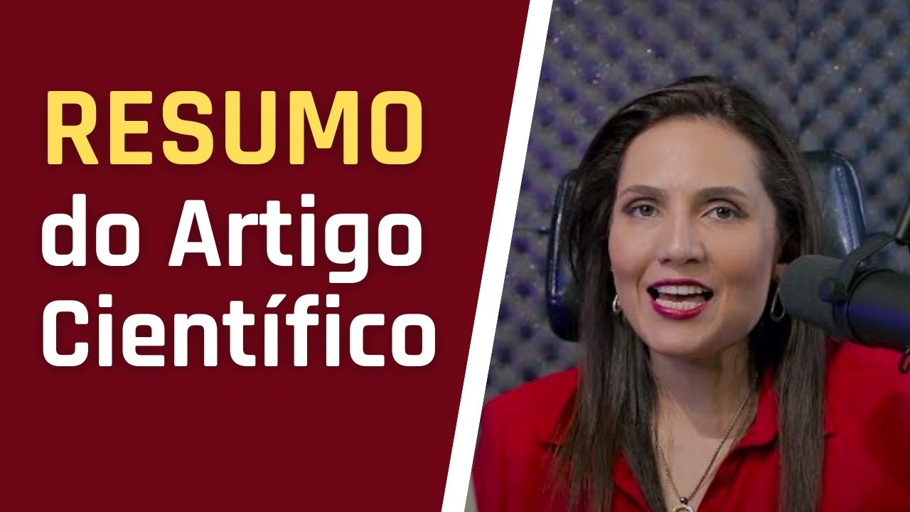 Como escrever o Resumo do Artigo Científico? Resumo Nota 10