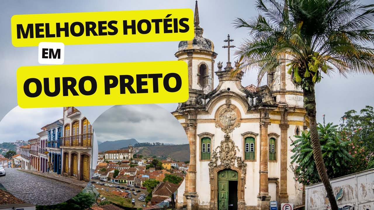 Melhores Hotéis em OURO PRETO | MINAS GERAIS