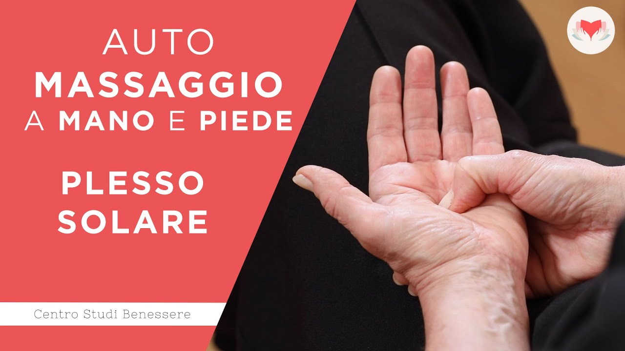 Auto Massaggio alla Mano e Piede sul Plesso Solare