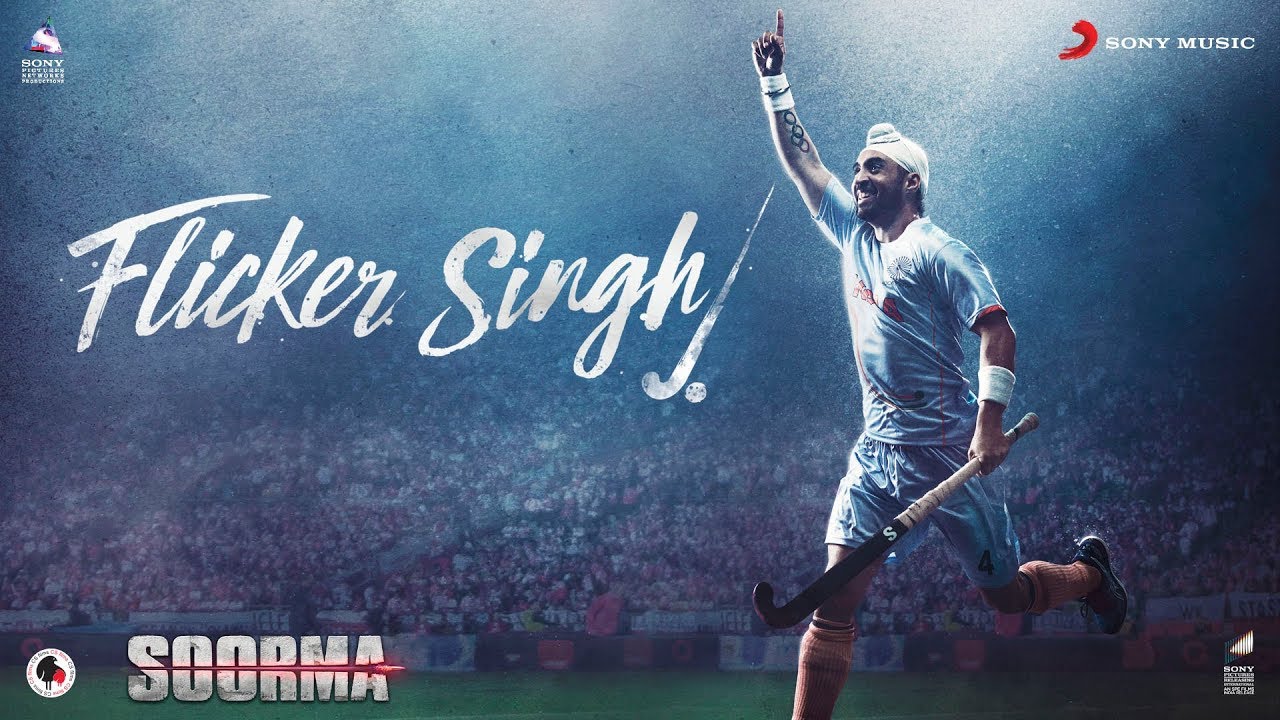 Flicker Singh &ndash; Soorma | Diljit Dosanjh | Daler Mehndi | Shankar Ehsaan Loy | Gulzar