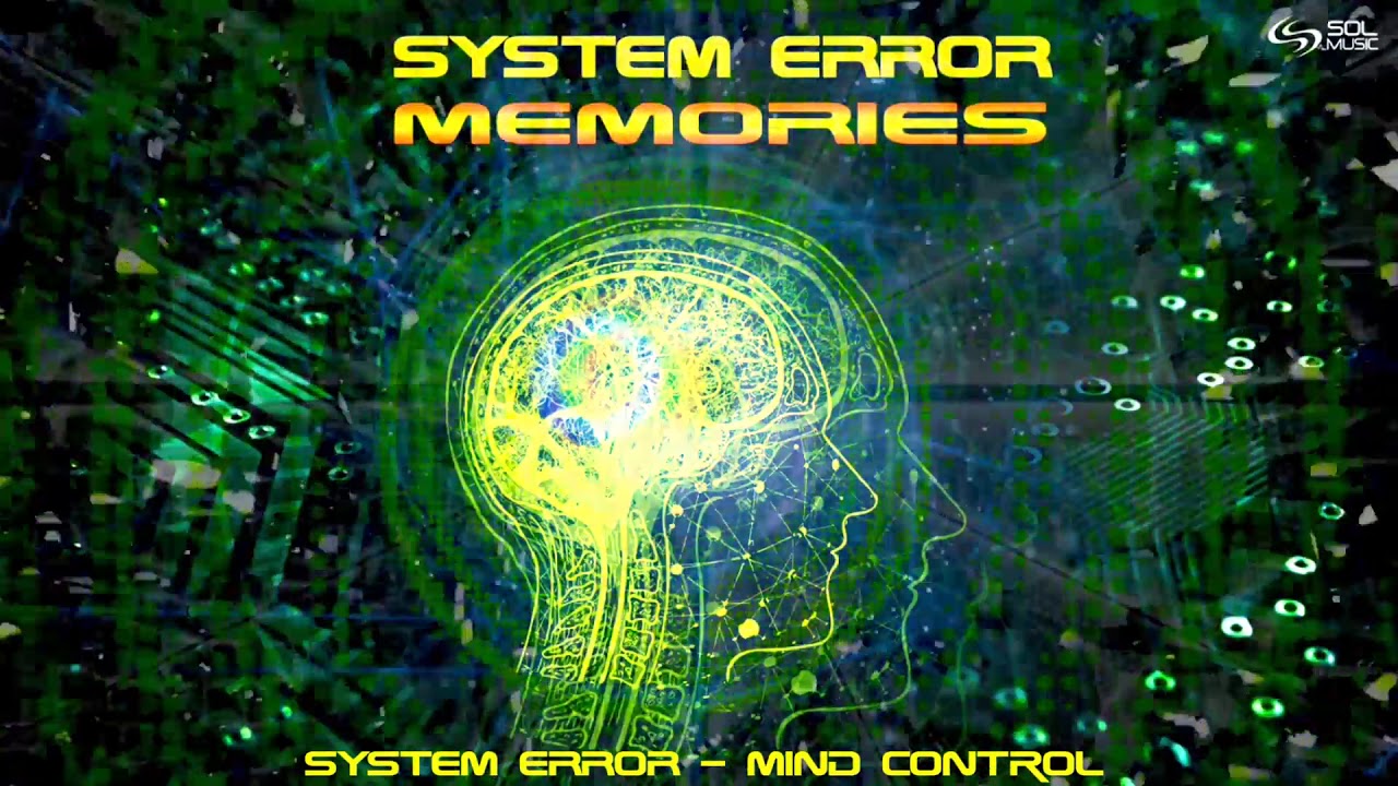 System Error - Mind Control
