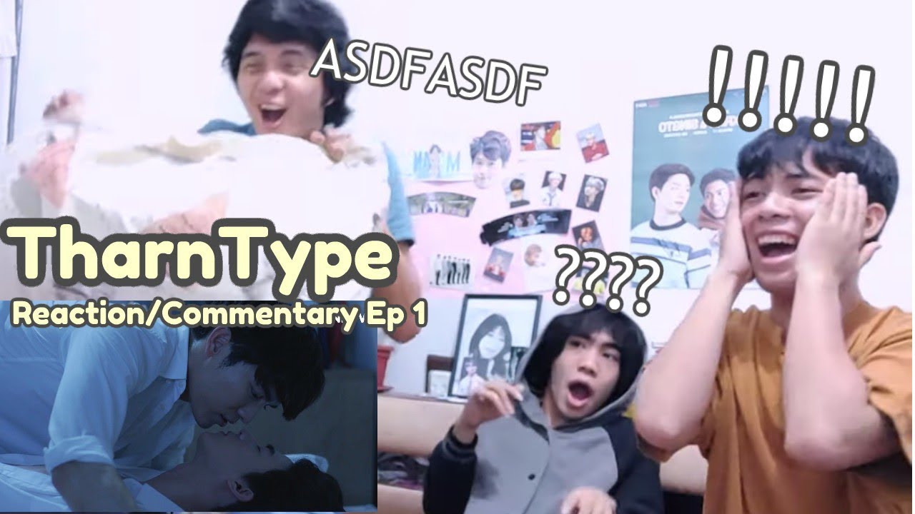 (OMG!) TharnType The Series EPISODE 1 REACTION/COMMENTARY | เกลียดนักมาเป็นที่รักกันซะดีๆ