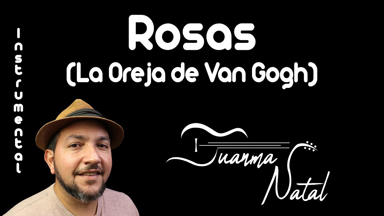 Rosas (La Oreja de Van Gogh) INSTRUMENTAL - Juanma Natal - Guitar - Cover - Lyrics