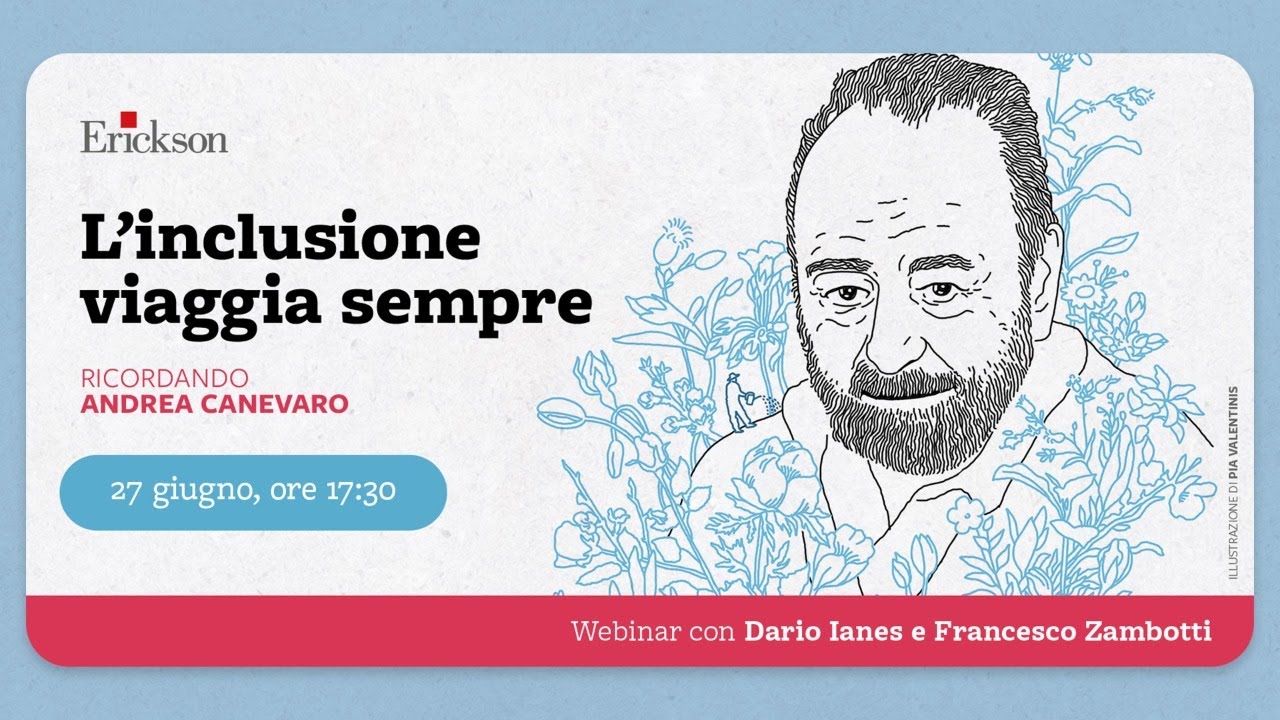 L’inclusione viaggia sempre. Ricordando Andrea Canevaro.