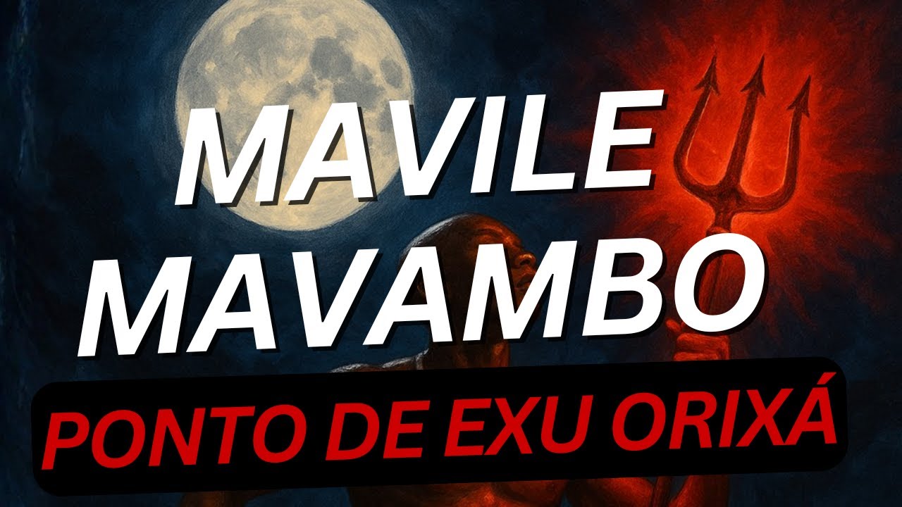 Maville Mavambo - Ponto de Exu - Umbanda