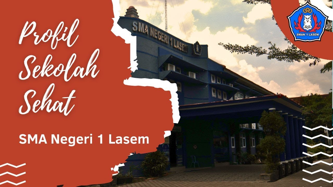 Video Profil Program Sekolah Sehat SMA Negeri 1 Lasem Tahun 2024