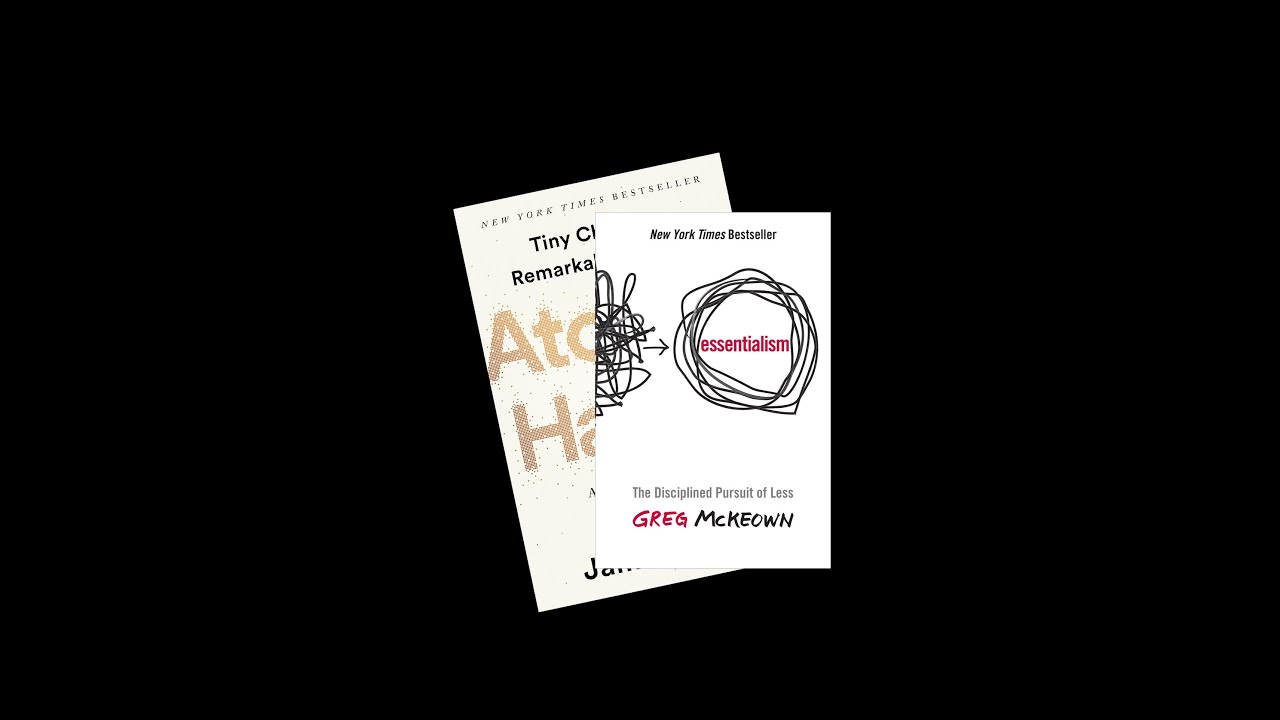 Book Battle: Atomic Habits vs  Essentialism