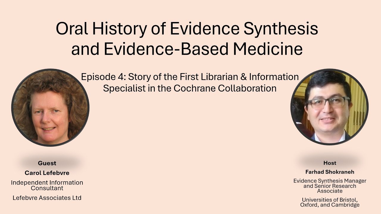Episode 4. Carol Lefebvre - The First Librarian & Information Specialist in Cochrane Collaboration