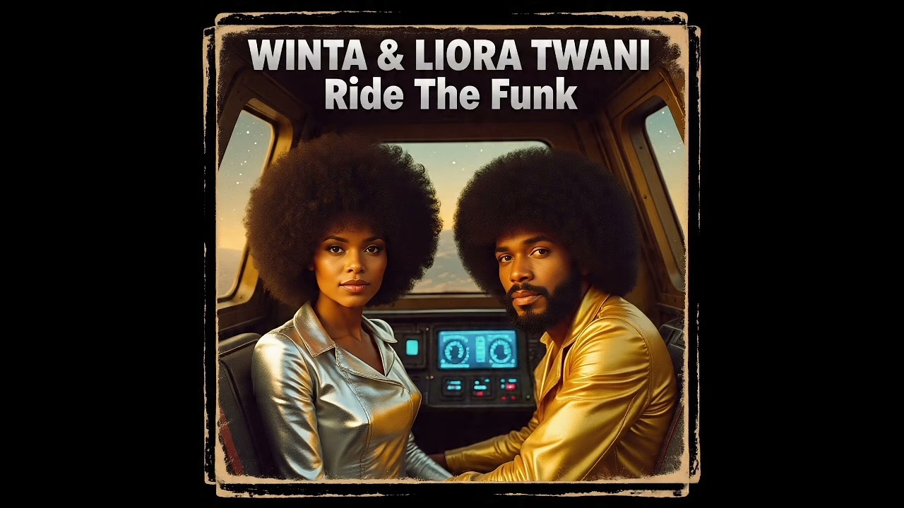 Winta & Liora Twani - Ride The Funk