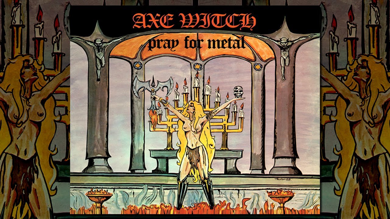 AXE WITCH - Pray For Metal [Full Album]