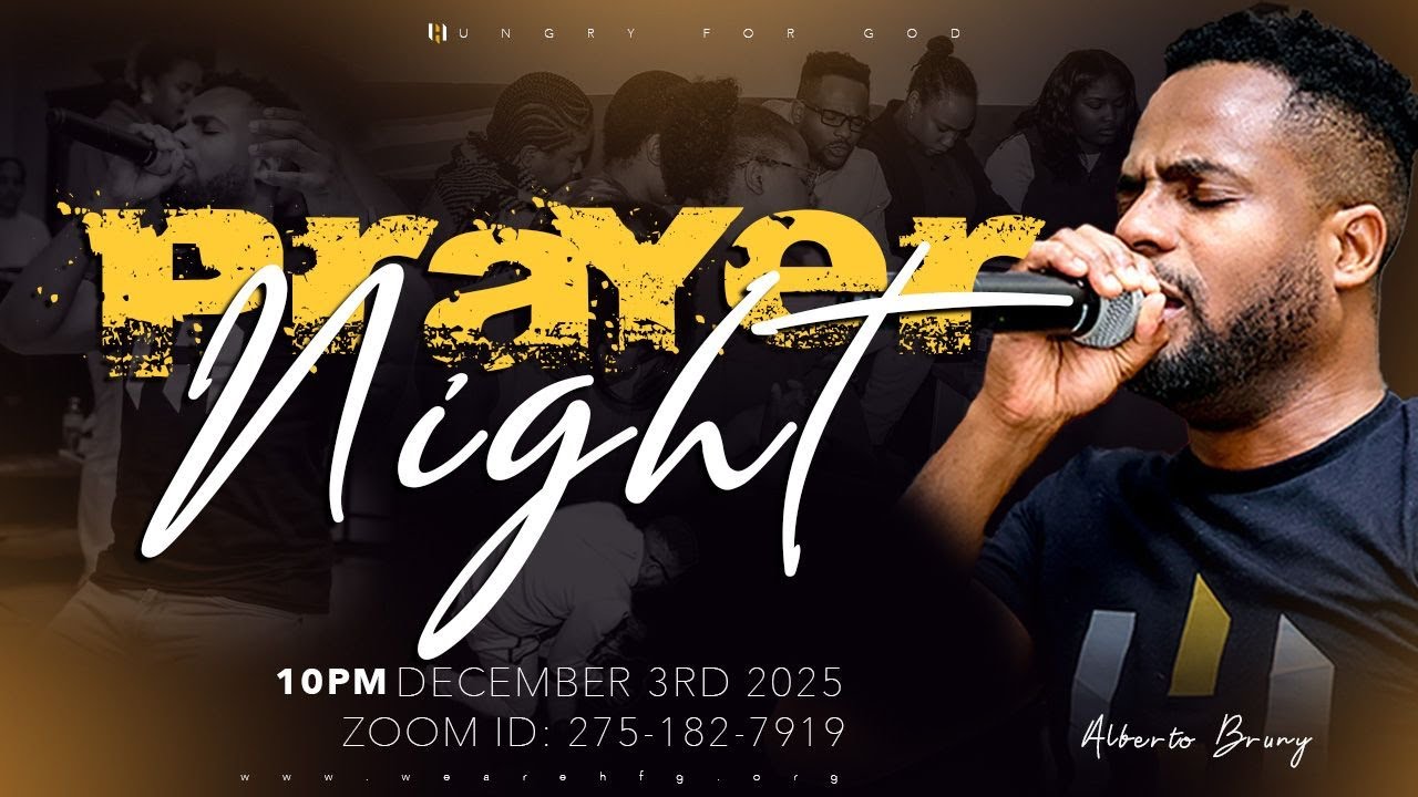 HUNGRY FOR GOD || PRAYER NIGHT || ALBERTO BRUNY
