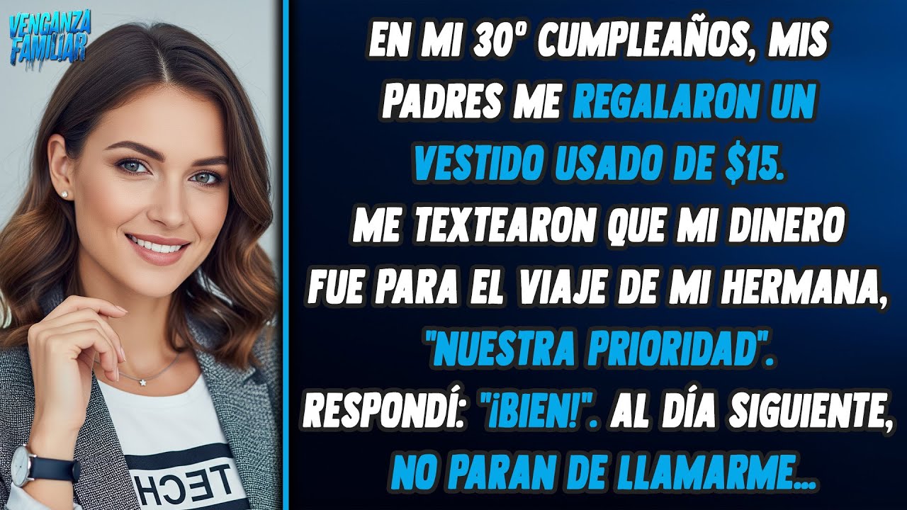 En mi cumpleaños 30, mis padres me enviaron un vestido usado de $15. Mi respuesta: 