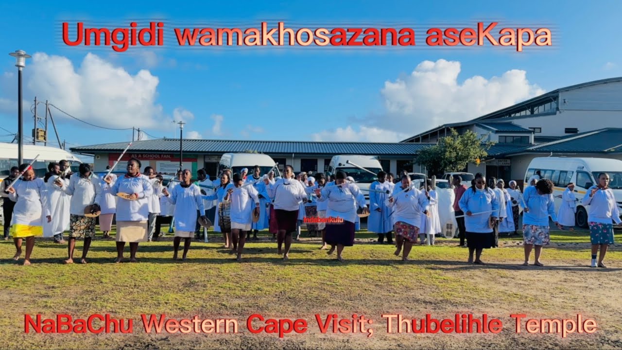 Umgidi wamkhosazana | NaBaChu Western Cape Visit | Thubelihle Temple | 100%Shembe UNyazi Lwezulu