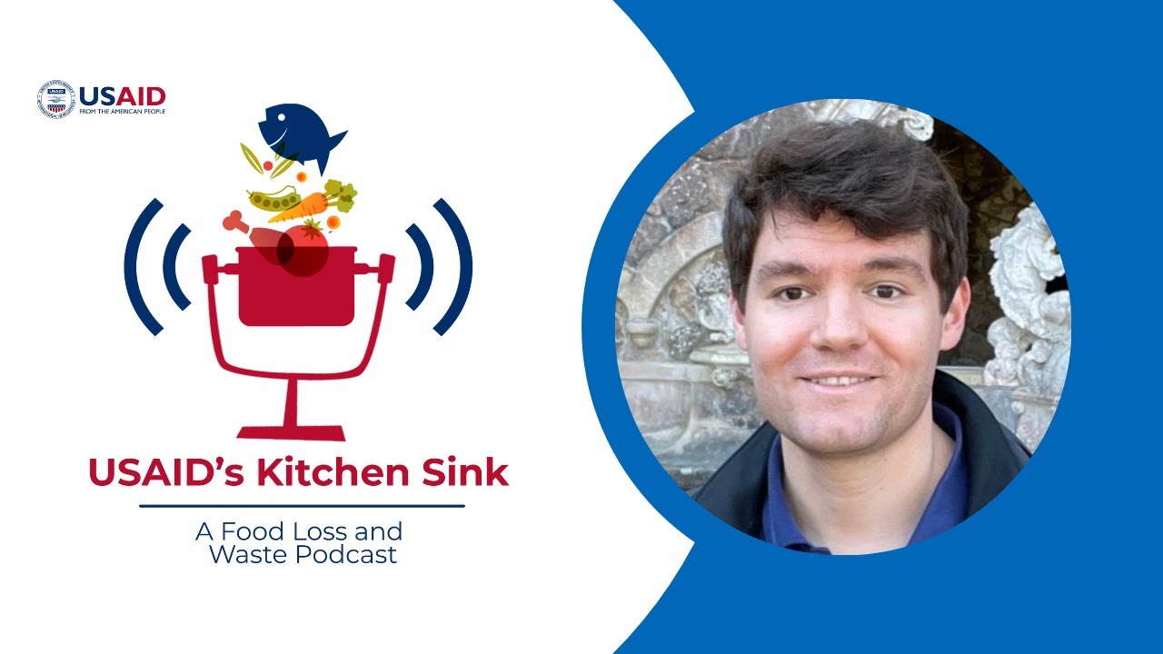 Reducing Household Food Waste with BudgEAT’s Adam Fry | USAID’s Kitchen Sink Podcast #21