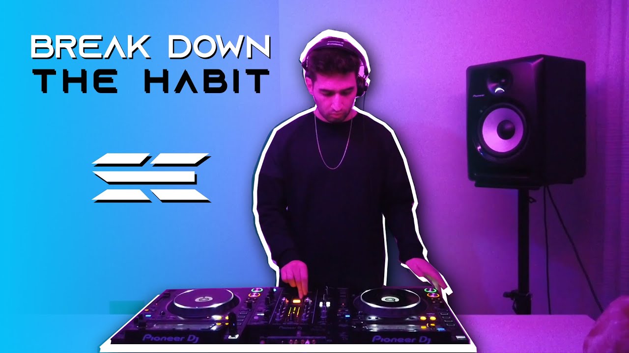 Break Down The Habit - Samet EL