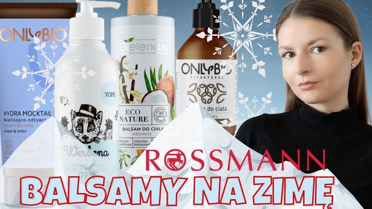 Najlepsze BALSAMY na Zimę
