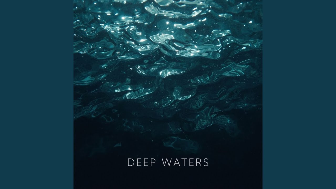 Deep Water