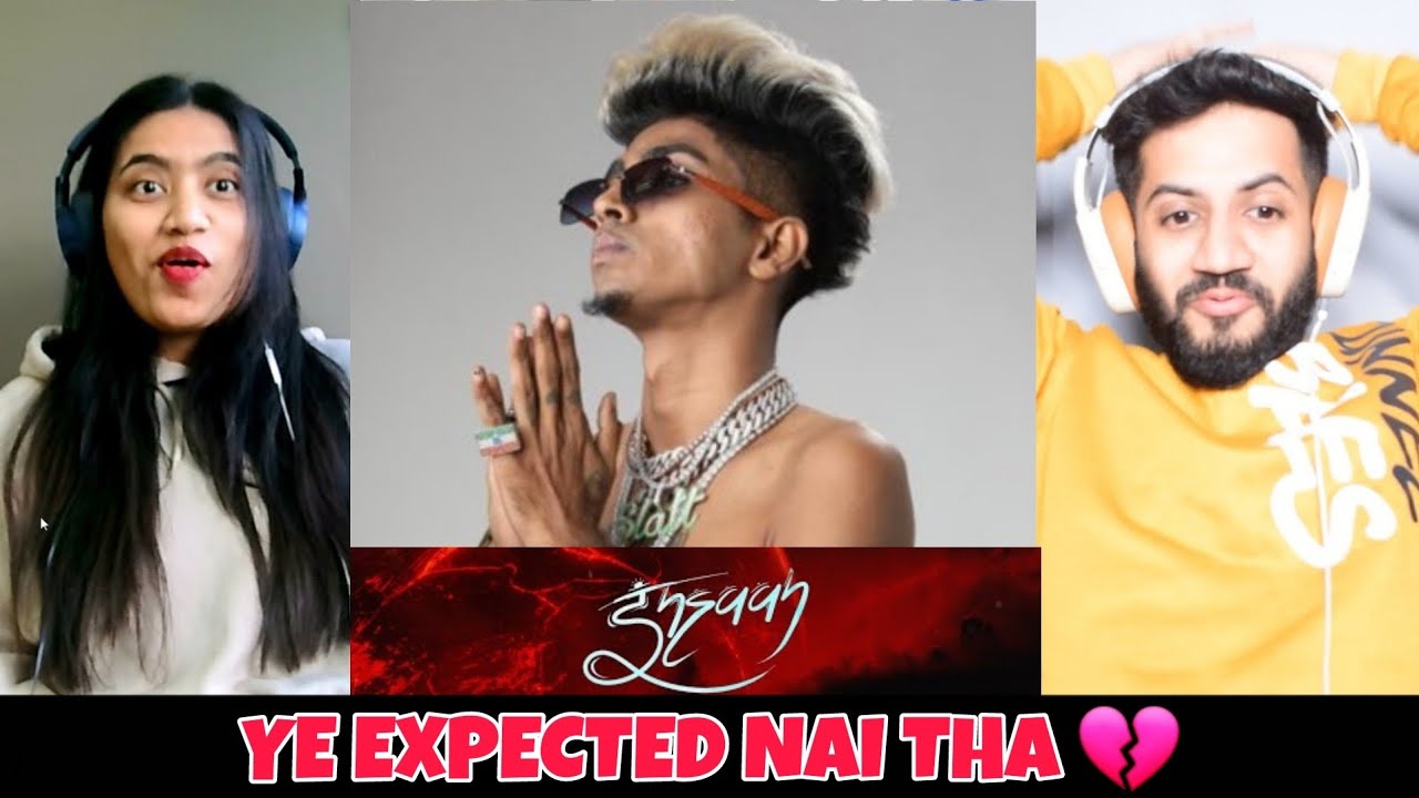 MC STΔN - INSAAN (Official Video) Reaction | INSAAN | 2022 | The Tenth Staar