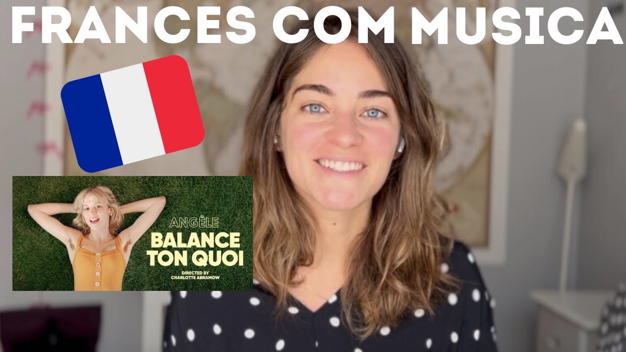 APRENDER FRANCÊS COM MUSICA - ANGÈLE