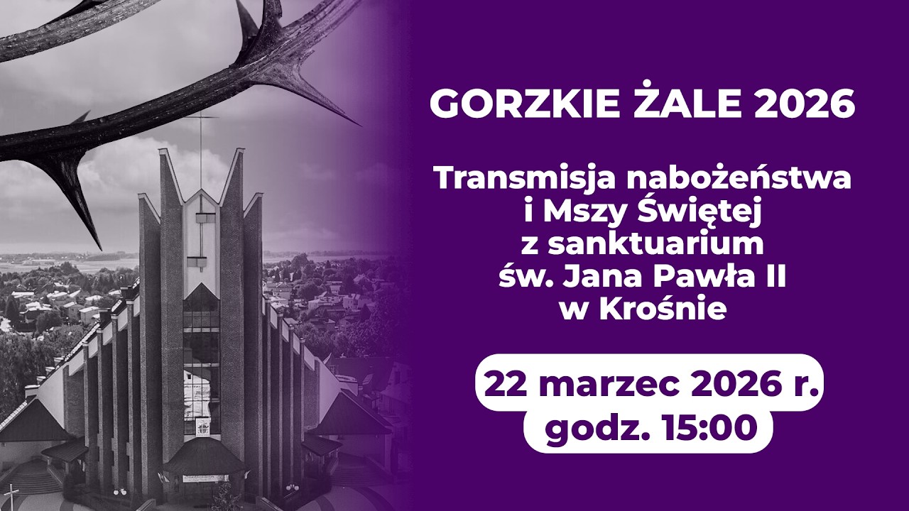 Gorzkie Żale - VI Niedziela Wielkiego Postu (29 marca 2026 r.) #naŻywo
