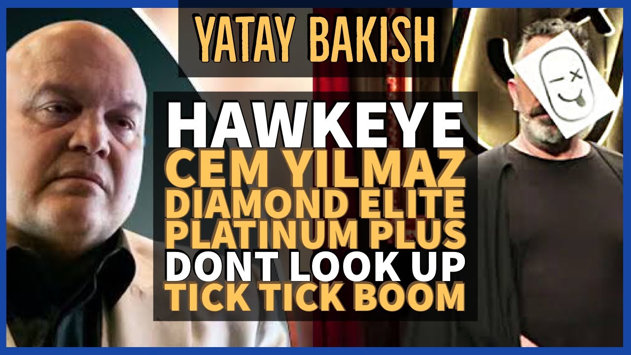 HAWKEYE İnceleme, CEM YILMAZ Son Gösteri, DON'T LOOK UP, TICK TICK BOOM - YATAY BAKIŞ