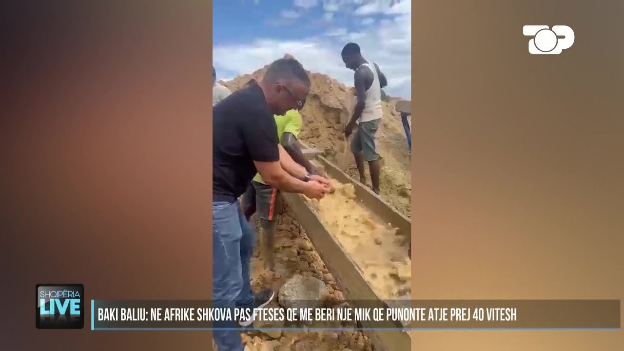 Flet shqiptari me minierë ari në Afrikë:Diamantin e shita 400 mijë $ - Shqipëria Live 19.09.2023