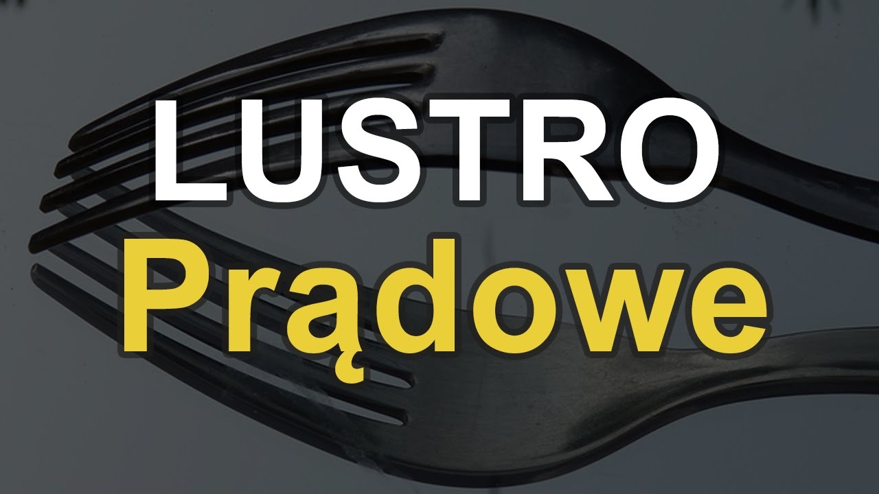 Lustro prądowe [RS Elektronika] #74