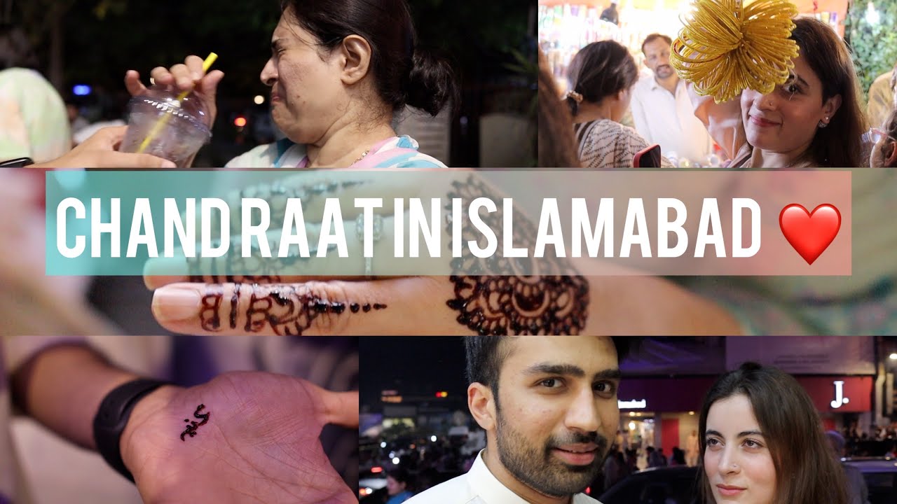 CHAAND RAAT IN ISLAMABAD WITH FAMILY | GOT MY WIFE'S NAME MEHNDI ON MY HAND 😂❤️ | VLOG 20
