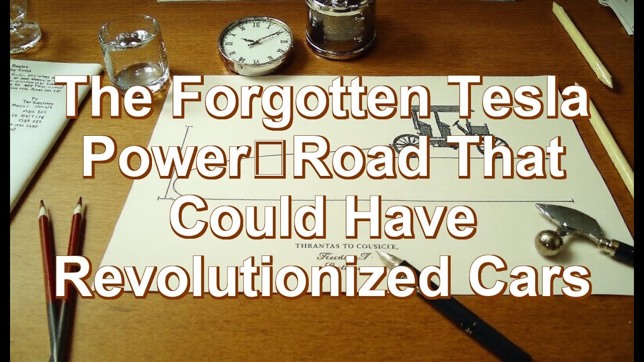 The Forgotten Tesla Power‑Road That Could Have Revolutionized Cars