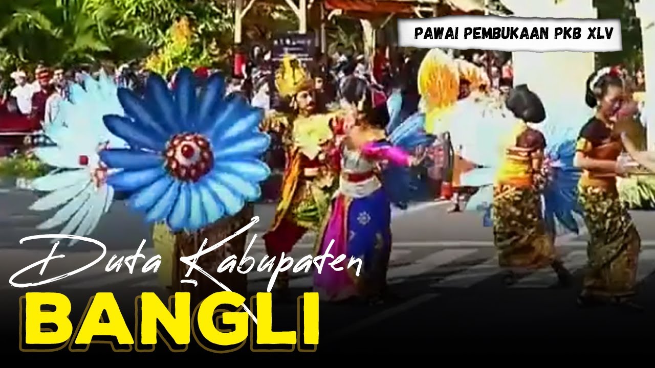 Pawai Pembukaan Pesta Kesenian Bali XLV Tahun 2023 - Duta Kab. Bangli